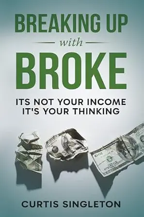 Breaking Up With Broke book cover by Curtis Singleton